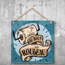 Plaque murale personnalisée Au Bout du Rouleau – déco humour avec photo