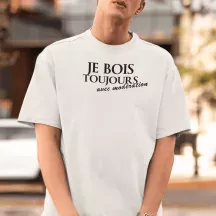 T-shirt homme 100% coton bio - Humour - "Je bois toujours avec modération"