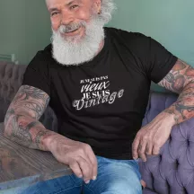 T-shirt homme 100% coton bio - humour - "Je ne suis pas vieux"