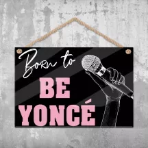 Plaque murale personnalisée Beyoncé – déco humour avec photo